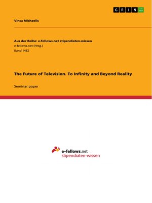 cover image of The Future of Television. to Infinity and Beyond Reality